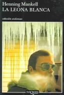 LA Leona Blanca / The White Lioness (Paperback, Spanish language, 2003, TusQuets)