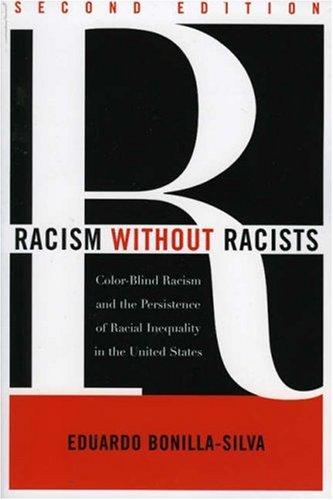Racism without Racists (2006, Rowman & Littlefield Publishers, Inc.)