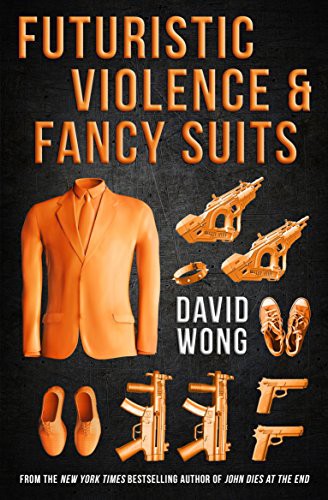 Futuristic Violence and Fancy Suits (Paperback, Titan Books Ltd)