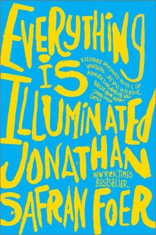 Everything is illuminated (2003, Perennial)