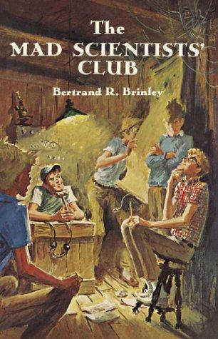 The mad scientists' club (2001, Purple House Press)