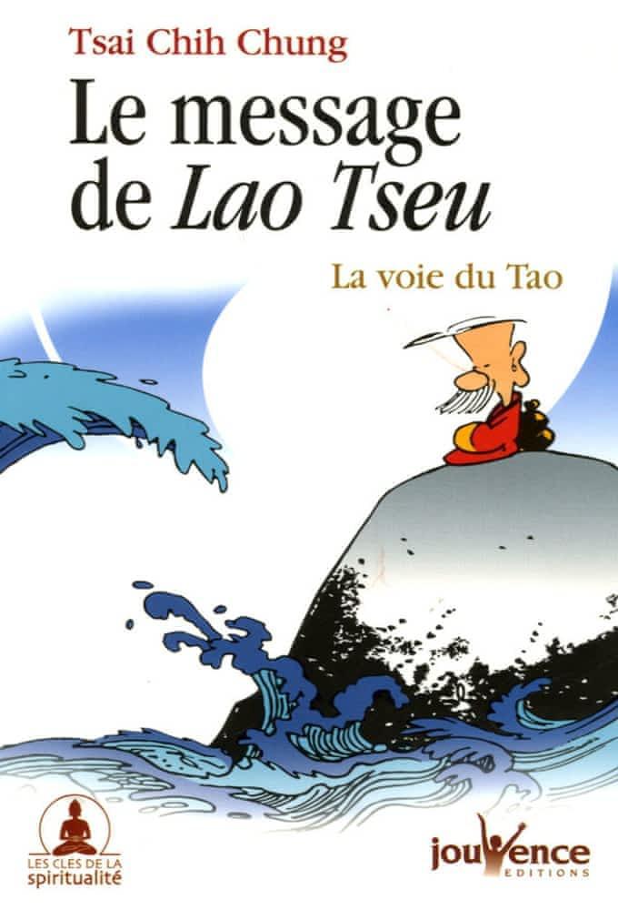 Le message de Lao tseu : la voie du tao (French language, 2006)