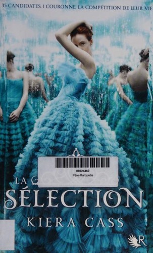 La Sélection (French language, 2012, Robert Laffont)