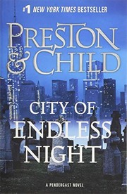 City of Endless Night (Agent Pendergast series) (2018, Grand Central Publishing)