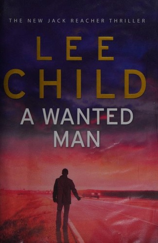 A Wanted Man (2012, Bantam Press)