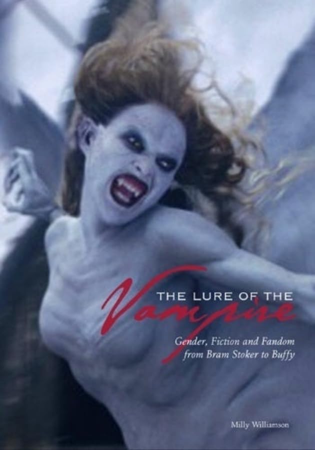 The Lure of the Vampire (Hardcover, 2005, Wallflower Press)