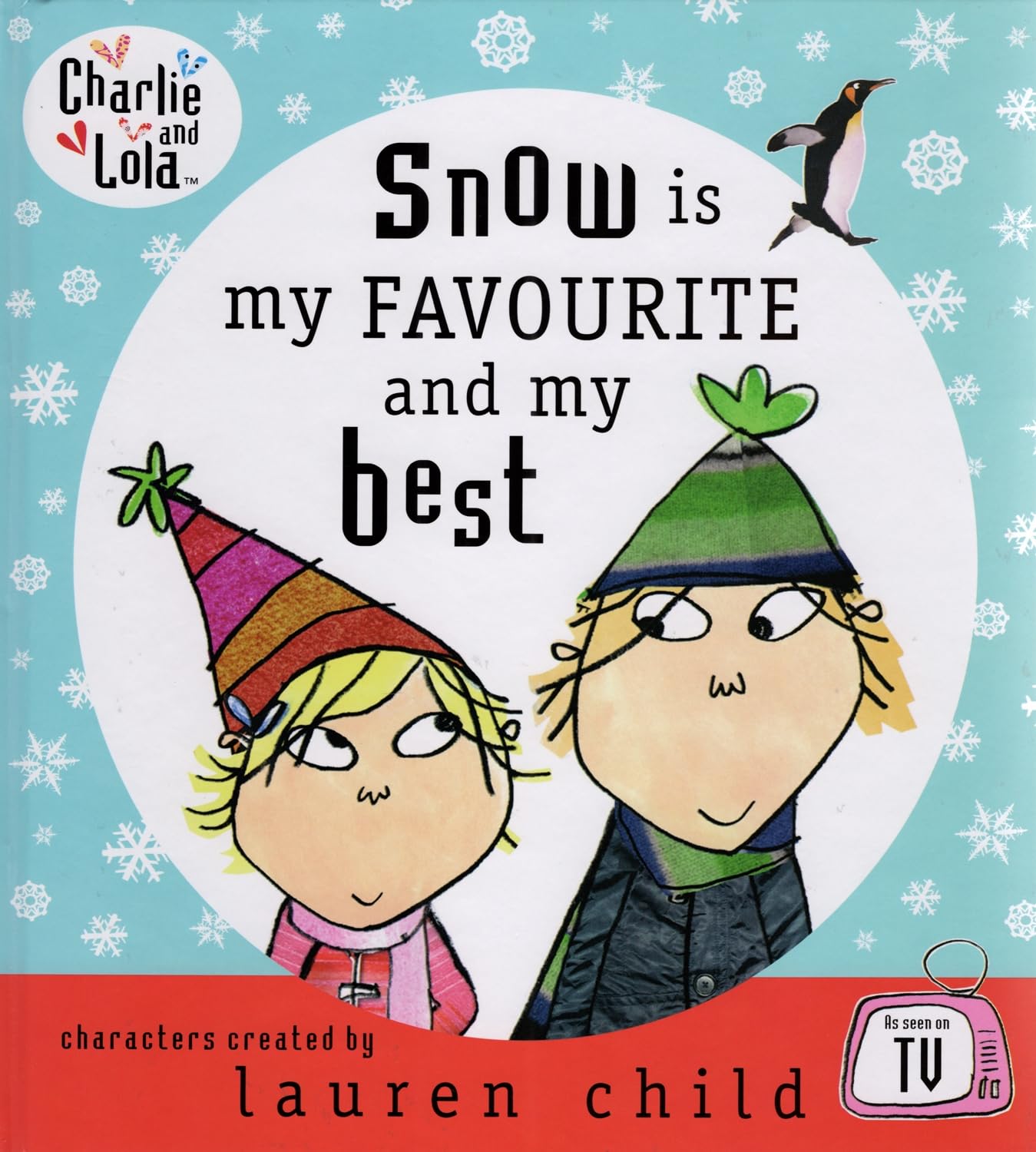 Snow Is My Favourite and My Best (2007, Puffin)