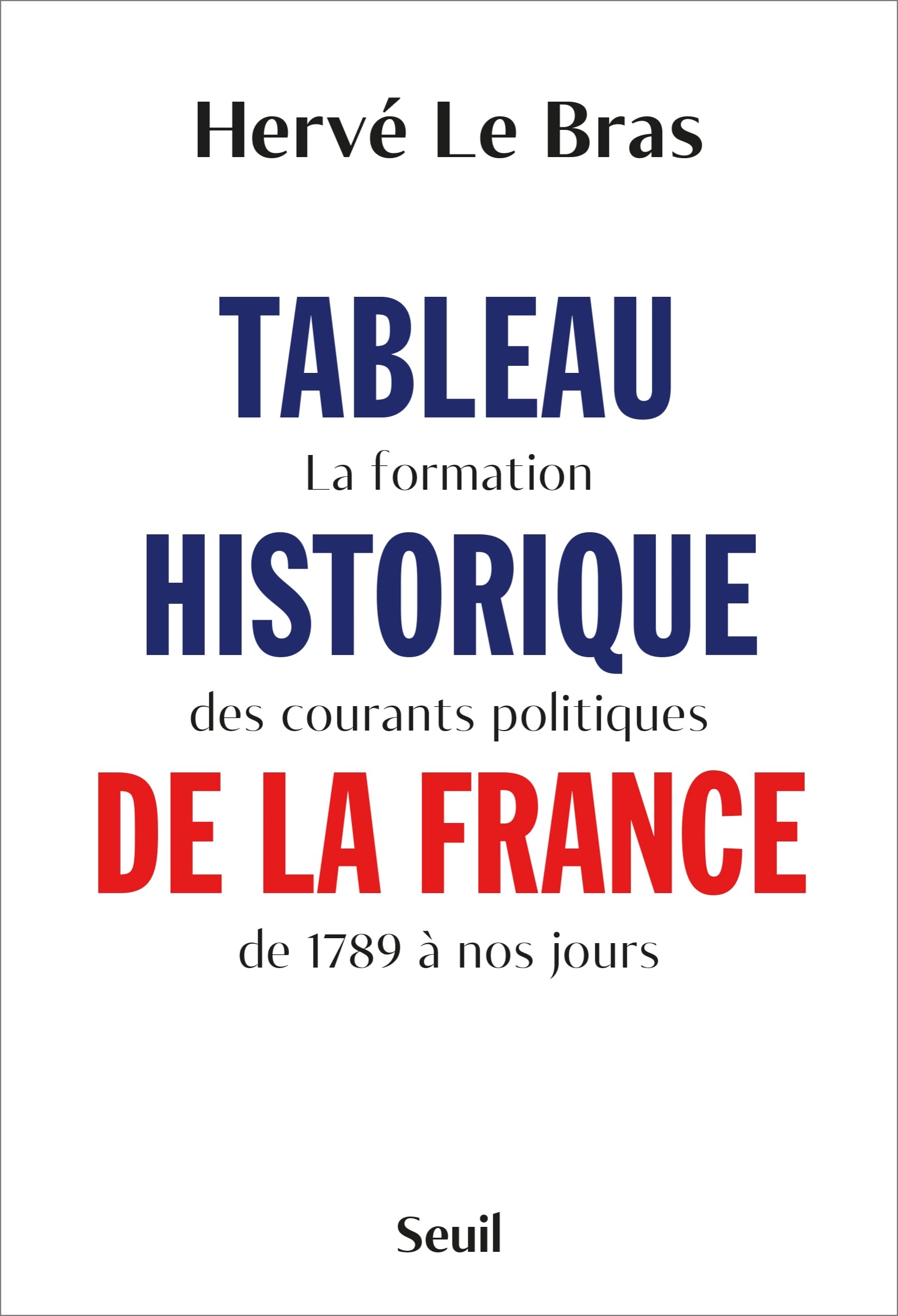 Tableau historique de la France (French language, 2022, Éditions du Seuil)