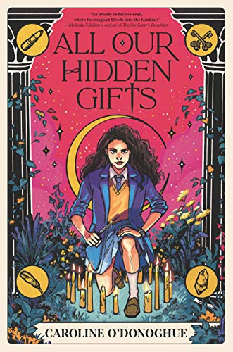 All Our Hidden Gifts (Hardcover, 2021, Walker Books US)
