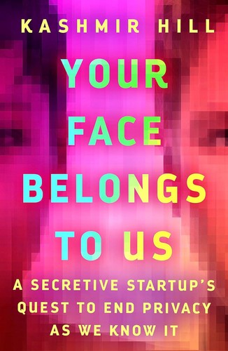 Your Face Belongs to Us (2023, Random House Publishing Group)
