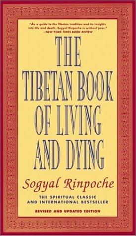 The Tibetan book of living and dying (1994, HarperSanFrancisco)