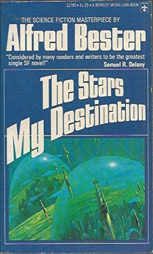 The Stars My Destination (Paperback, 1975, Berkley Medallion)