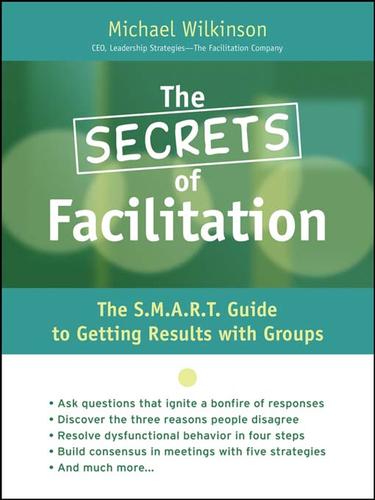 The Secrets of Facilitation (EBook, French language, 2004, John Wiley & Sons, Ltd.)