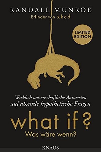 What if? Was wäre wenn? (German language, 2016, Albrecht Knaus Verlag)
