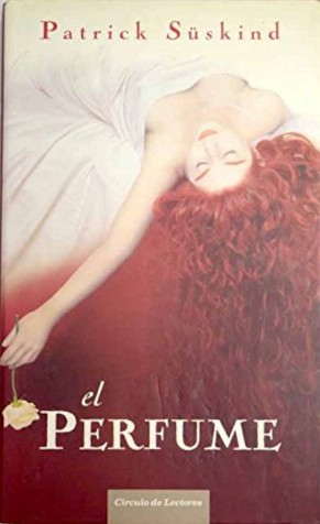 El perfume (Hardcover, Spanish language, 2006, Círculo de Lectores)