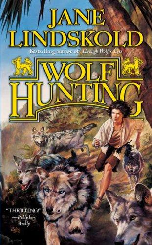 Wolf Hunting (Wolf) (2007, Tor Fantasy)