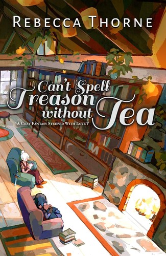 Can't Spell Treason Without Tea (Paperback, 2024, Bramble)