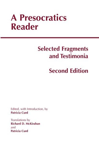 A Presocratics Reader (2010, Hackett Publishing Company, Inc.)