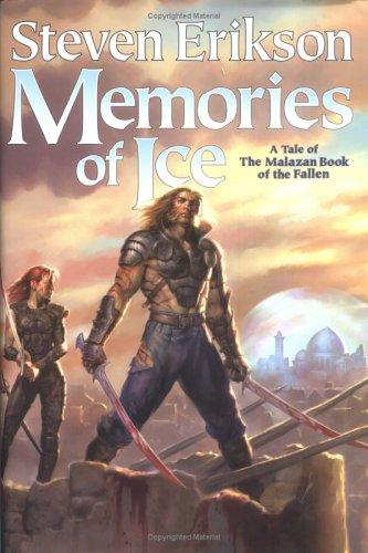 Memories of Ice (Hardcover, 2005, Tor Books)