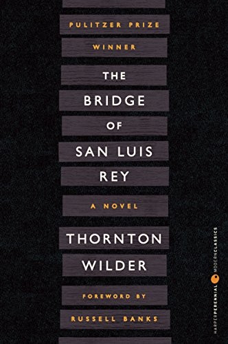 Bridge of San Luis Rey, tie-in The (Paperback, 2004, Perennial)