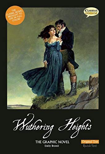 Wuthering Heights The Graphic Novel (Hardcover, 2011, Classical Comics)