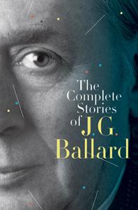 The Complete Stories of J.G. Ballard. (Hardcover, 2009, W.W. Norton & Company)