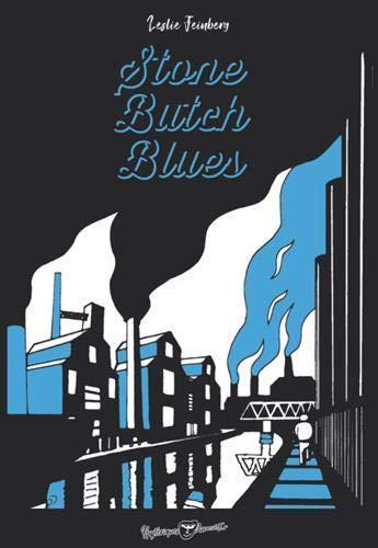 Stone Butch Blues (French language, 2019, Hystériques & AssociéEs)