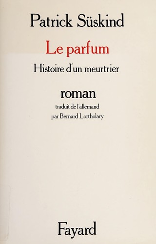 Le parfum (Paperback, French language, 1996, Fayard)