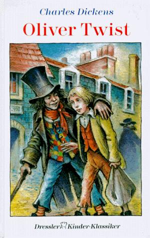 Oliver Twist. (German language, 1996, Dressler Verlag)