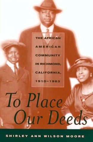 To Place Our Deeds (Paperback, University of California Press)