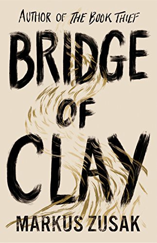 Bridge of Clay (Hardcover, 2018, Alfred A. Knopf)