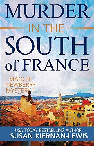 Murder in the South of France (2012, CreateSpace Independent Publishing Platform)