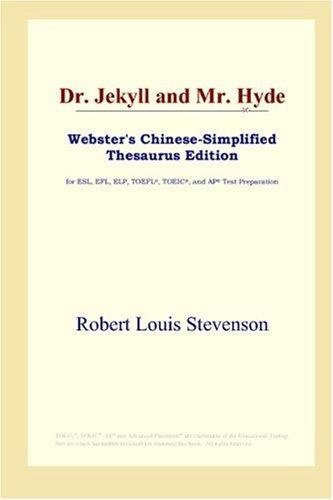 Dr. Jekyll and Mr. Hyde (Webster's Chinese-Simplified Thesaurus Edition) (2006, ICON Group International, Inc.)