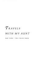 Travels with my aunt (1970, Viking Press)