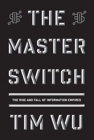 The Master Switch (Hardcover, 2010, Alfred A. Knopf)