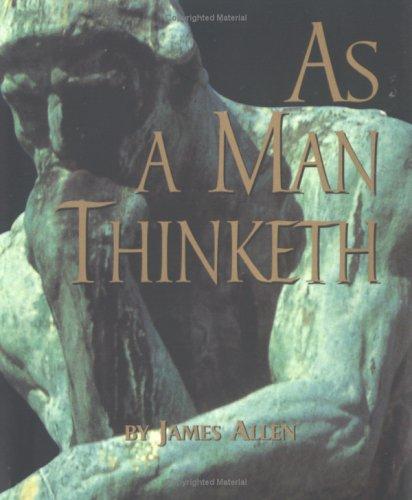 As a man thinketh (1998, Andrews McMeel Pub.)