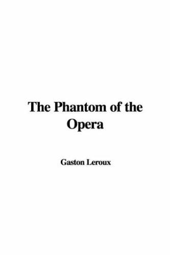 The Phantom of the Opera (2007, IndyPublish)