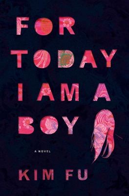 For Today I Am A Boy (2014, Houghton Mifflin Harcourt)