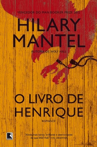 O livro de Henrique (Portuguese language, 2013, Editora Record)