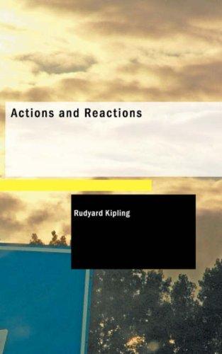 Actions and Reactions (Paperback, 2007, BiblioBazaar)