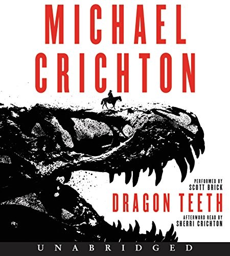 Dragon Teeth Low Price CD (AudiobookFormat, 2018, HarperAudio)