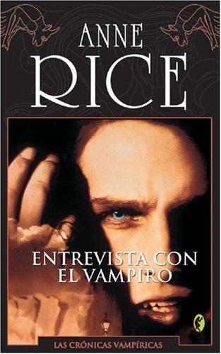 Entrevista con el vampiro (Paperback, Spanish language, 2005, Ediciones B)