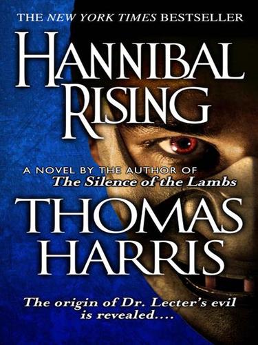 Hannibal Rising (EBook, 2009, Random House Publishing Group)