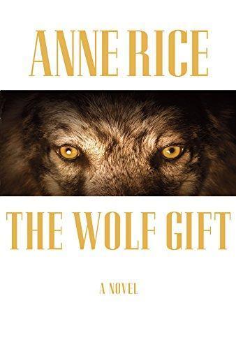 The Wolf Gift (The Wolf Gift Chronicles, #1)