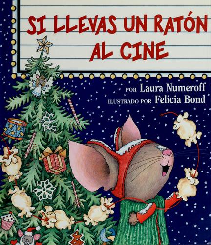 Si llevas un ratón al cine (Spanish language, 2001, HarperCollins)