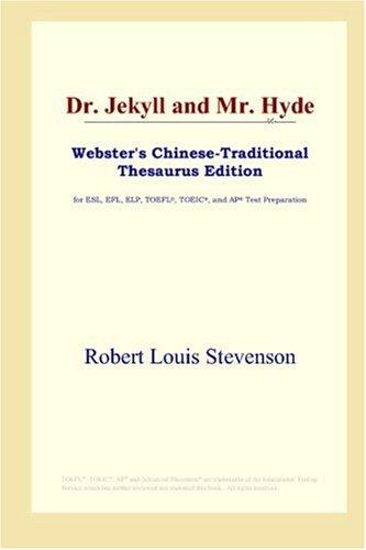 Dr. Jekyll and Mr. Hyde (Webster's Chinese-Traditional Thesaurus Edition) (2006, ICON Group International, Inc.)