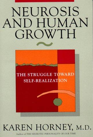 Neurosis and human growth (1991, Norton)