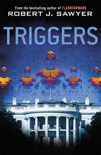 Triggers (2012, Gollancz)