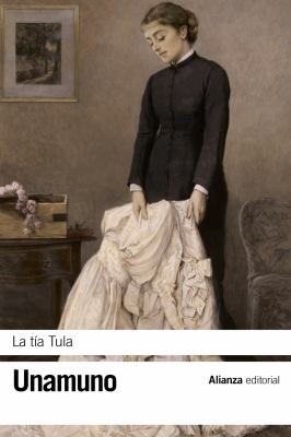 La tía Tula (Paperback, Spanish language, 2012, Alianza)