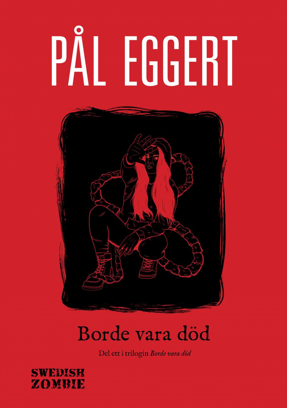 Borde vara död (Paperback, Svenska language, 2021, Swedish Zombie)